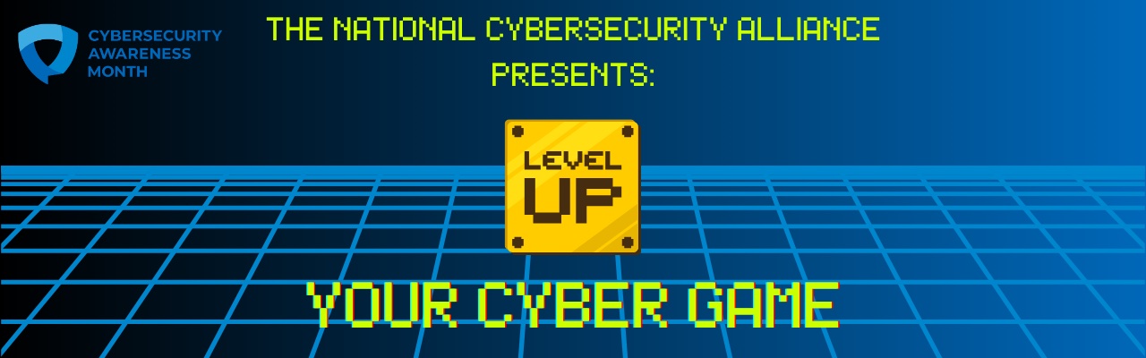 Level Up Your Cyber Game